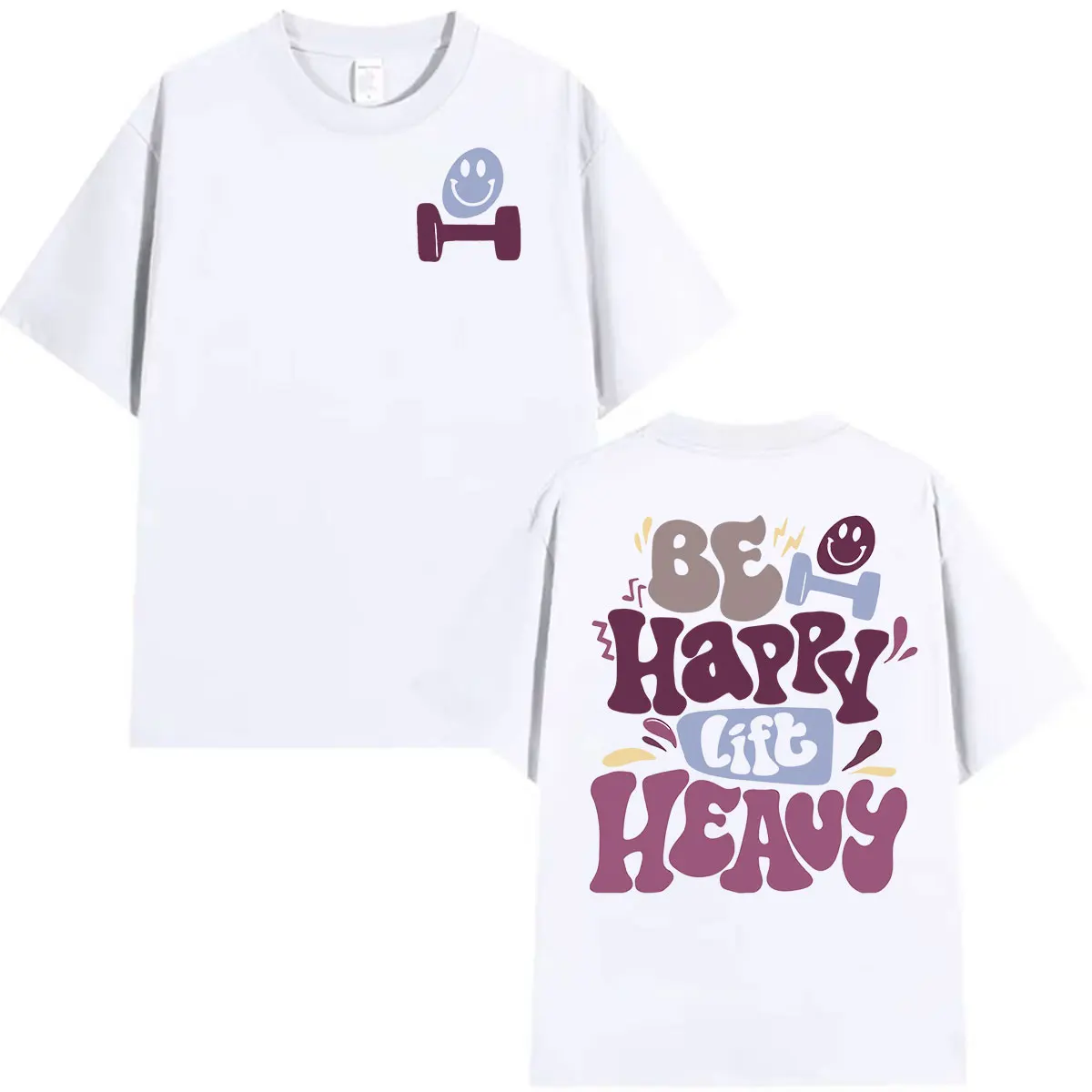 Werden Glücklich Lift Schwere Lustige Gym Gewichtheben T Shirts Männer Frauen Retro Harajuku Mode T-shirt Casual 100% Baumwolle Übergroßen T-shirts – Detail 4