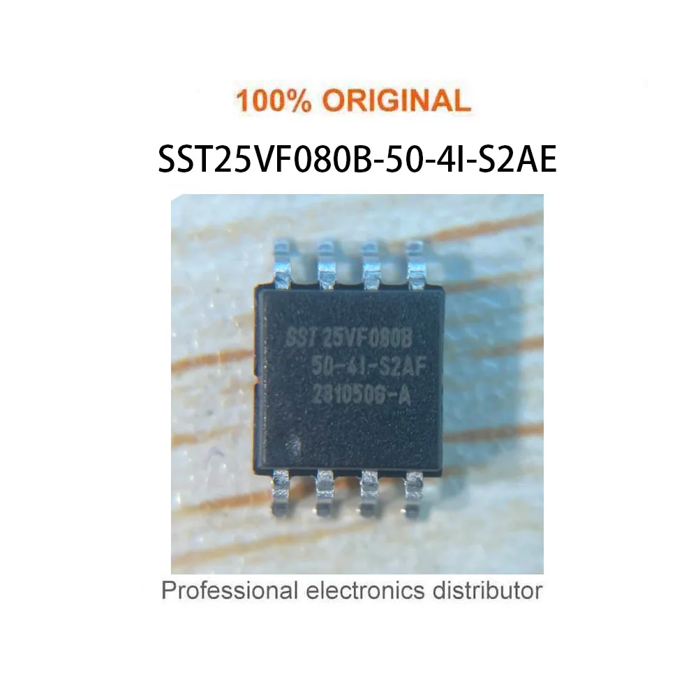 5pcs/Lot   SST25VF080B-50-4I-S2AE  SST25VF080B  NOR Flash Serial-SPI 3.3V 8M-bit 1M x 8 8ns 8-Pin SOIC Tube  New