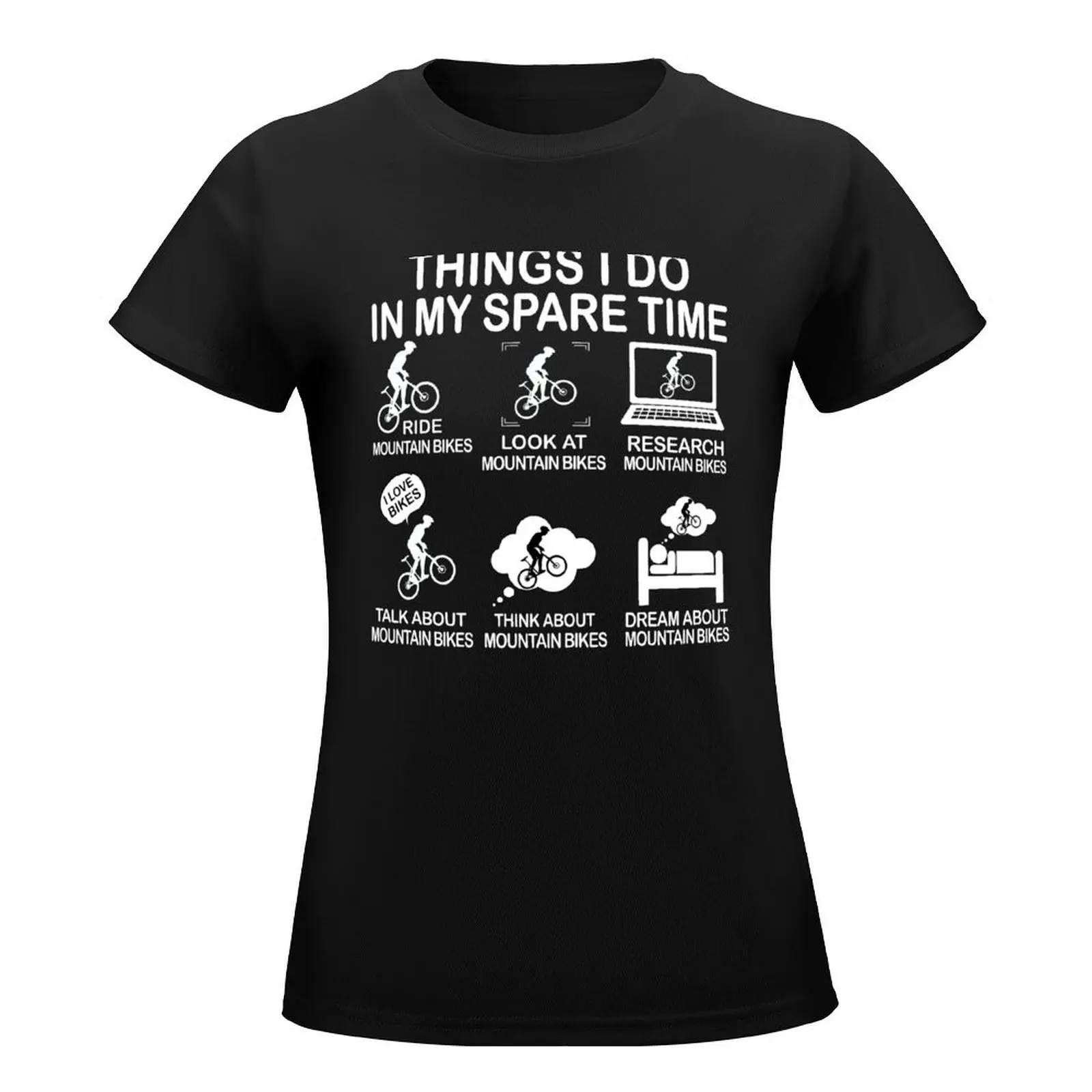 Things I Do In My Spare Time Mountain Bike MTB T-Shirt cute tops summer tops quick drying summer top t shirt dress Women