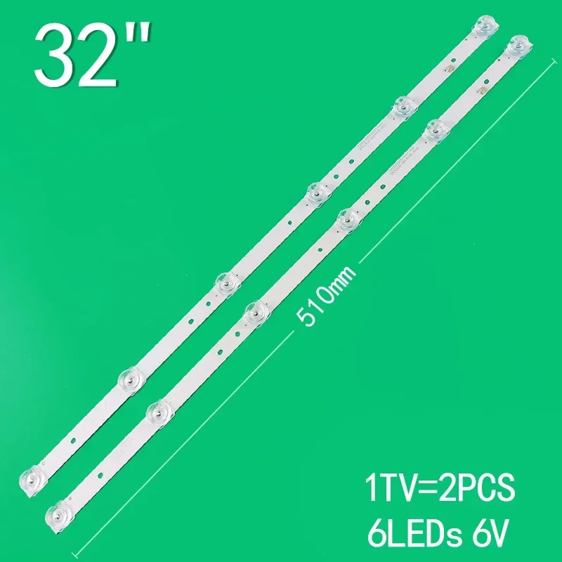 

2pcs=1set for 32inch LCD TV SANSUI 5032B CC02320D510V11 1410 WD32E20 2X6 6S1P 0D25 L32F1S WD32E2 SANSUI 5032B backlight strip