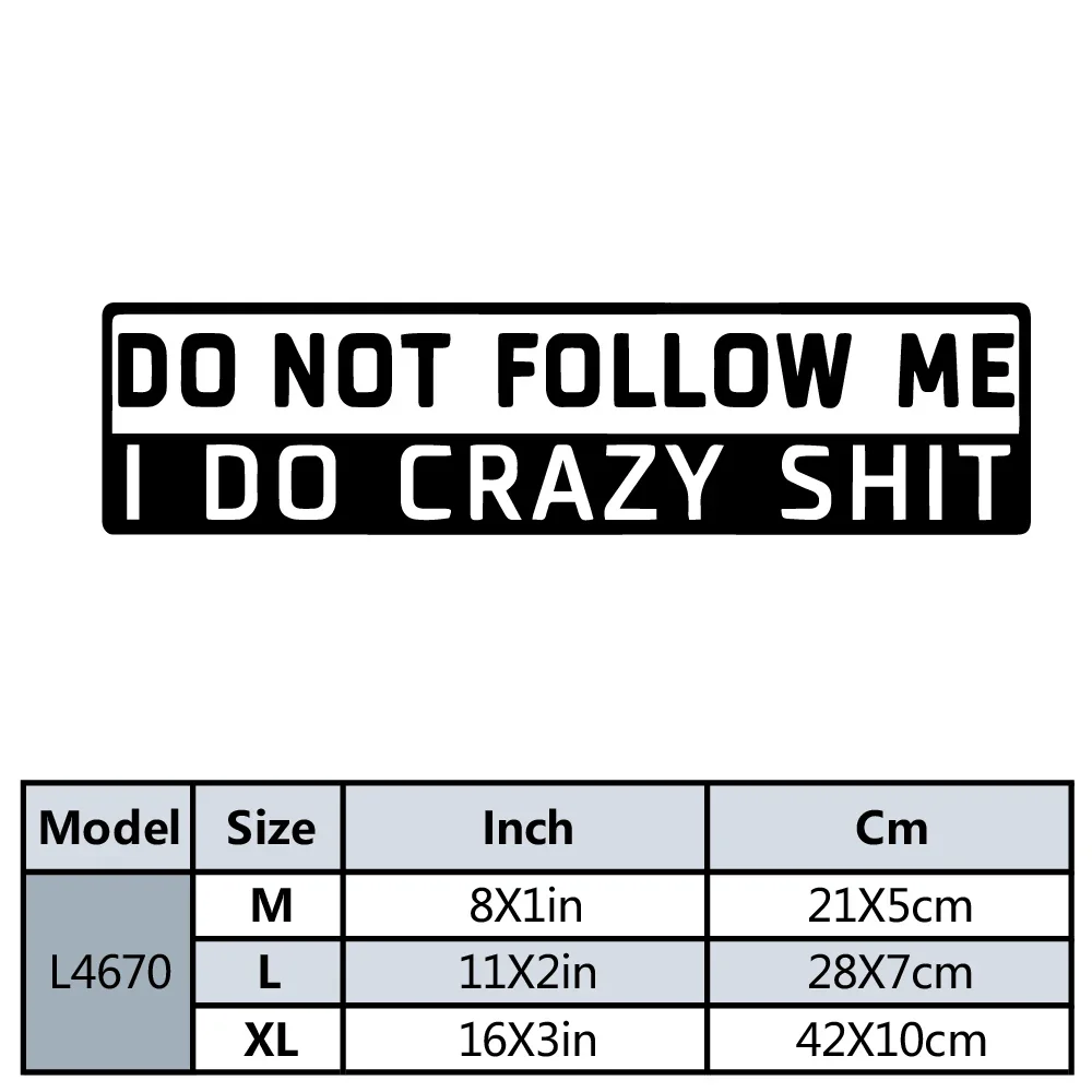 Do Not Follow Me I Do Crazy Shit Vinyl Funny Car Sticker Decal For Rear Window Car‑Styling Decor