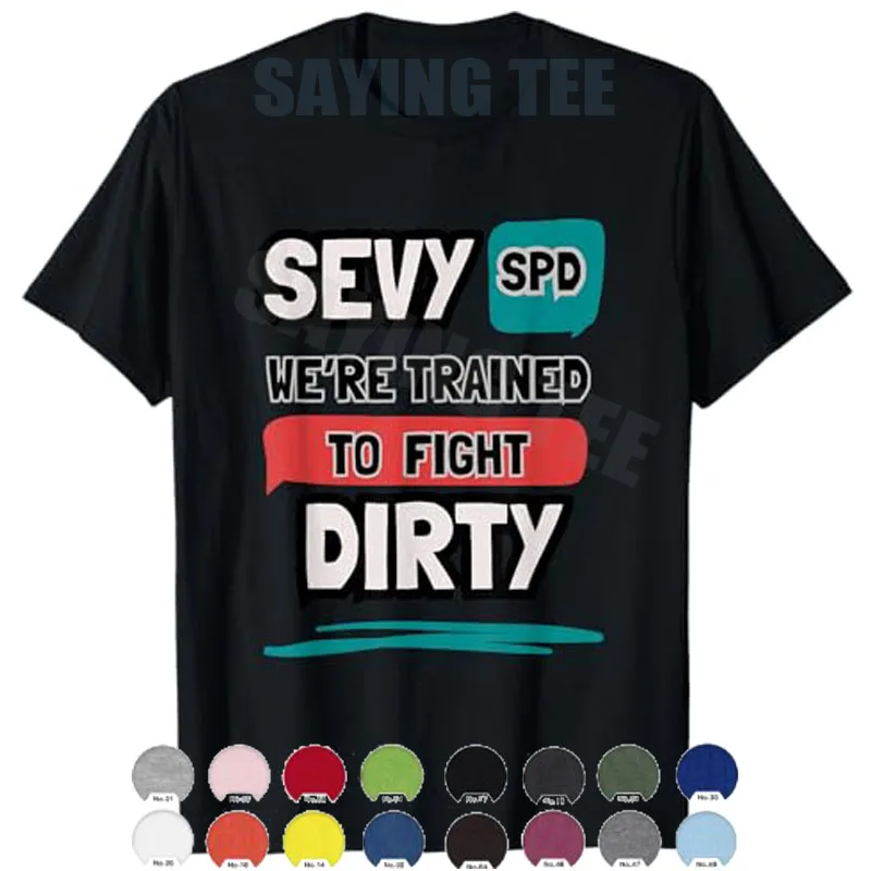 We're Trained To Fight Dirty Sterile Processing Techs T-Shirt Y2k Work Clothes Humor Funny Letters Printed Joke Saying Tee Tops