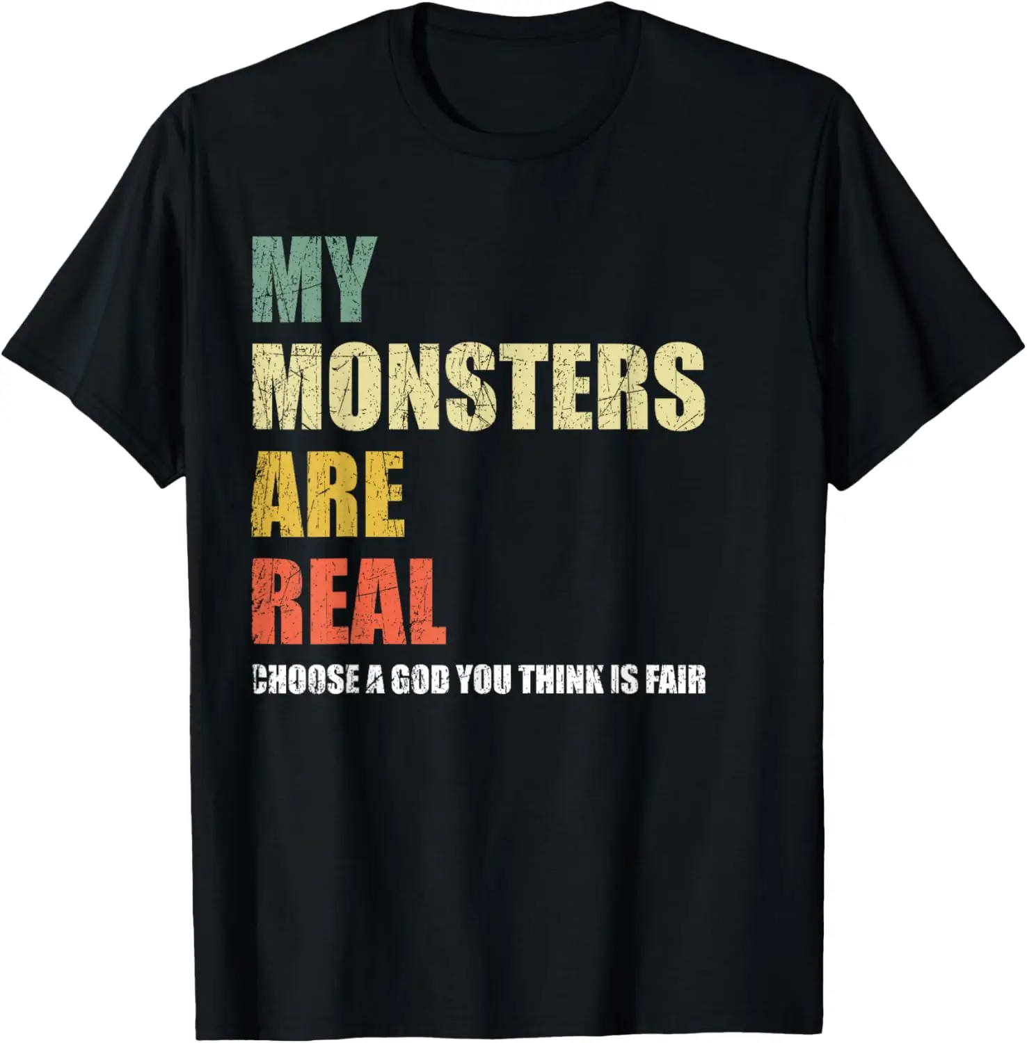 

My Monsters Are Real T-Shirt Motorcycle