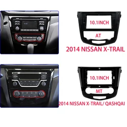 10.1INCH Car Radio Fascia Frame For 2014 NISSAN X-TRAIL/ QASHQAI 2014 Android GPS Panel Dash Installation Kit