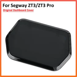 Original Dashboard Cover For Segway ZT3 Pro Electric Scooter Display Screen Shell Case Parts