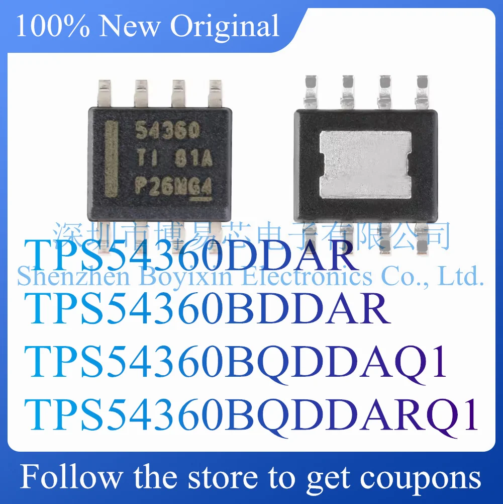 

NEW TPS54360DDAR TPS54360BDDAR TPS54360BQDDAQ1 TPS54360BQDDARQ1 Original Product