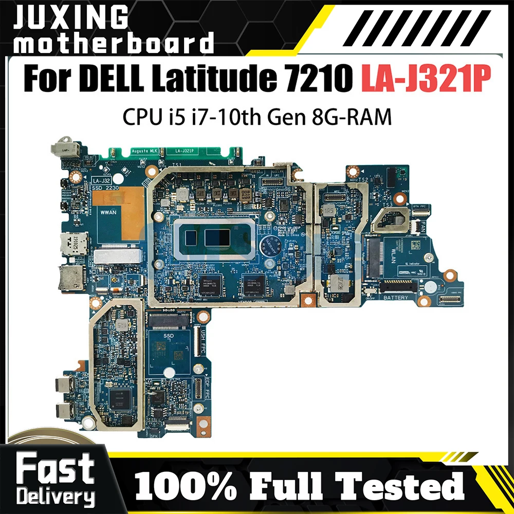 

LA-J321P For DELL Latitude Latitude 7210 LA-J321P Mainboard i3 i5 i7 CPU 100% Tested Laptop Mainboard