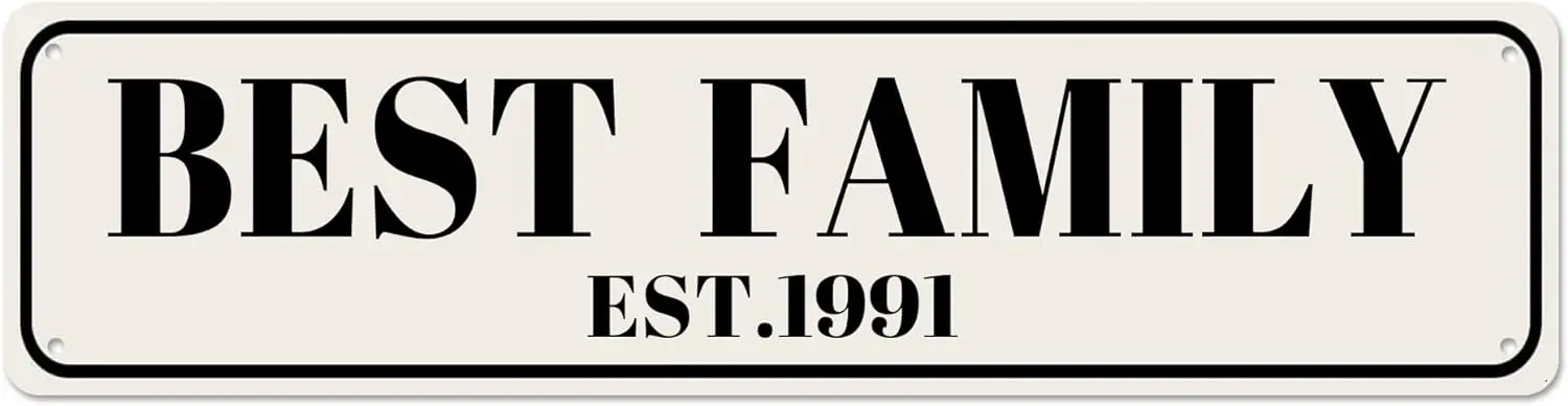 Best Family Est 1991 Sign, 1991 Family Sign Family Decor, Wall Decor for Home/Man Cave/Farmhouse, Quality Metal Signs 16x4 Inch