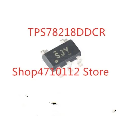 10PCS/LOT NEW TPS78218DDCR TPS78218DDCT SJY, TPS78230DDCR  OCK , TPS78225DDCR CVD,TPS78326DDCR SIB  SOT223-5 IC