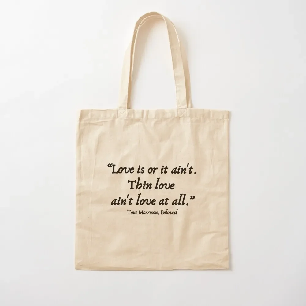 

Love is or it ain't Tote Bag Shopping bags handbag Cloth bags tote bag men