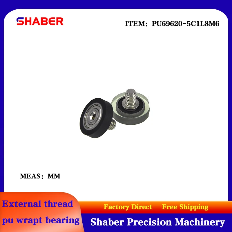 【SHABER】supply external screw thread polyurethane formed bearing PU69620-5C1L8M6 glue coated bearing With threaded guide wheel