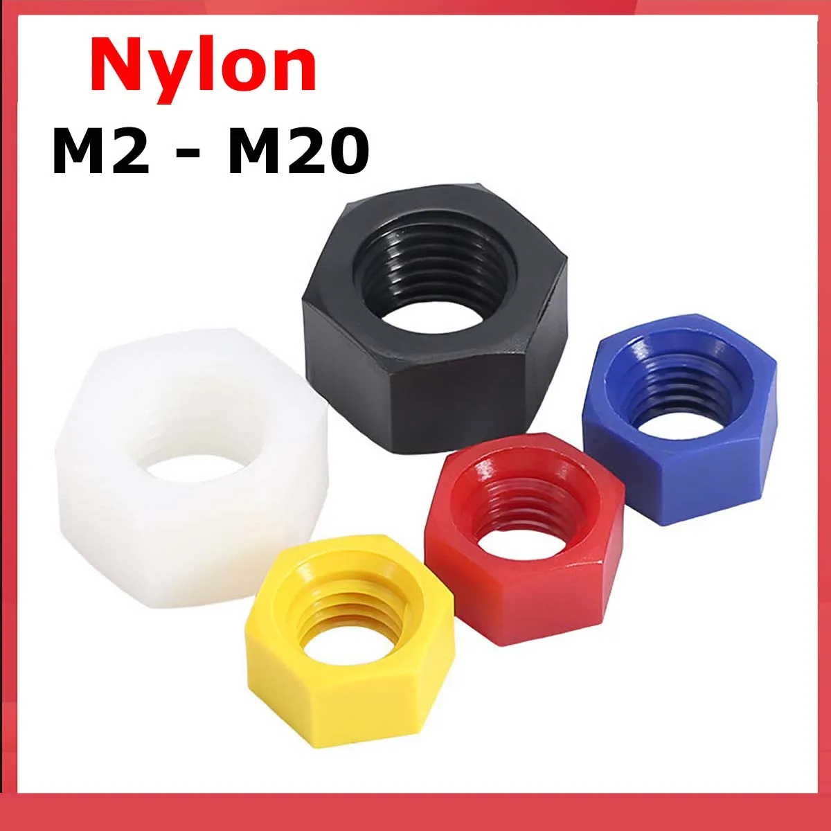 Colorful Plastic Nylon Hex Hexagon Nuts M2 M2.5 M3 M4 M5 M6 M8 M10 M12 M14 M16 M18 M20 Black White Clear Red Blue Yellow
