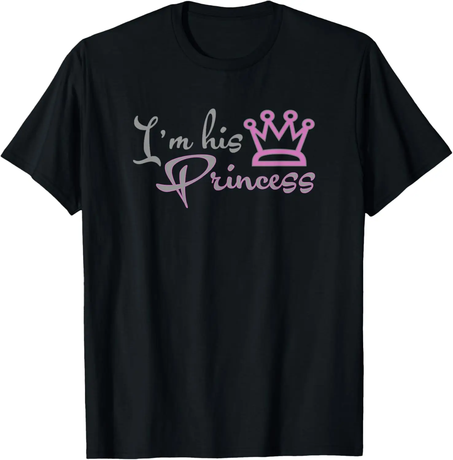 I'm His Princess Crown Matching Couples Graphic T-Shirt