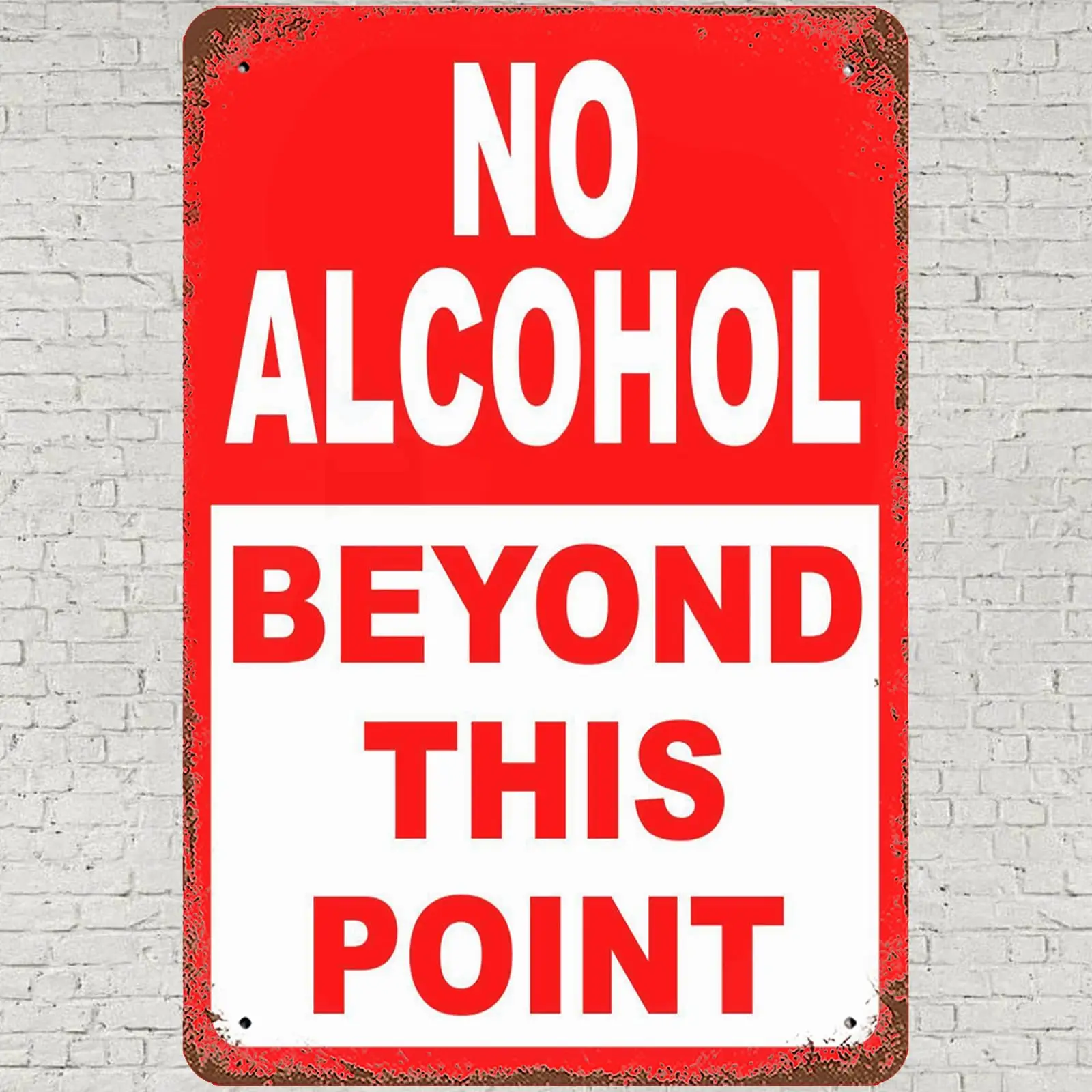 Vintage Metal Tin Sign 8x12, No Alcohol Beyond This Point Wall Art Decor, Prevent Patrons From Entering Or Exiting Alcoholic Bev