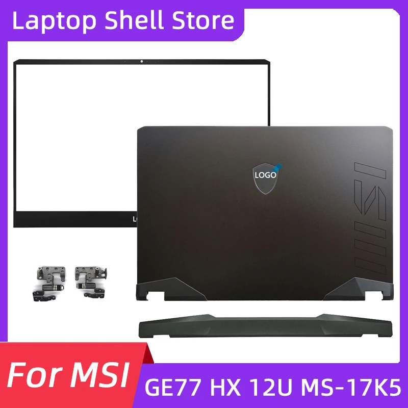 Laptop Accessories For MSI GE77 HX 12U MS-17K5 LCD Back Cover/Front Bezel/Hinges/Hinge Cover Laptop Shell