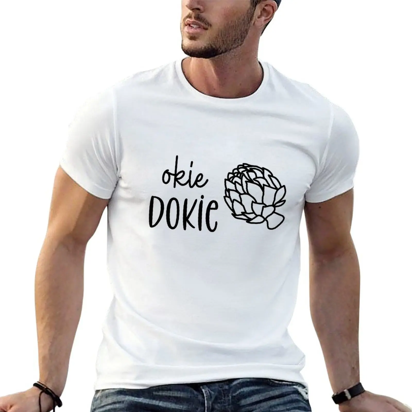 

Funny Sarcastic Okie Dokie Artichokie T-Shirt anime t shirts oversize cotton t shirt pack cotton t shirts high quality T-shirt