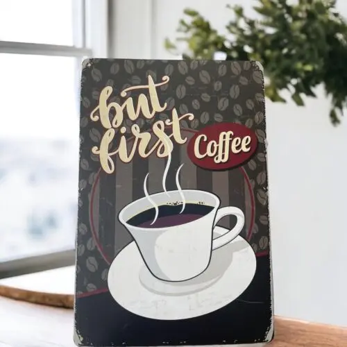 

Vintage Retro But first Coffee Metal Sign - 8 x 12 inches Wall Décor