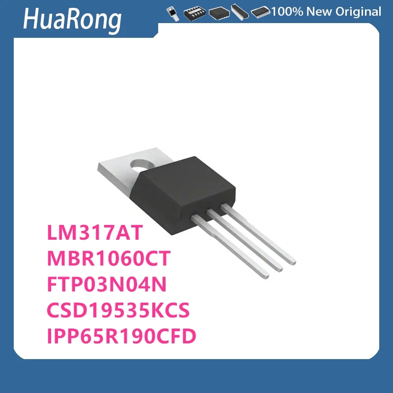 10Pcs/Lot  LM317AT LM317 MBR1060CT MBR1060 FTP03N04N CSD19535KCS CSD19535 65F6190 IPP65R190CFD TO-220PO