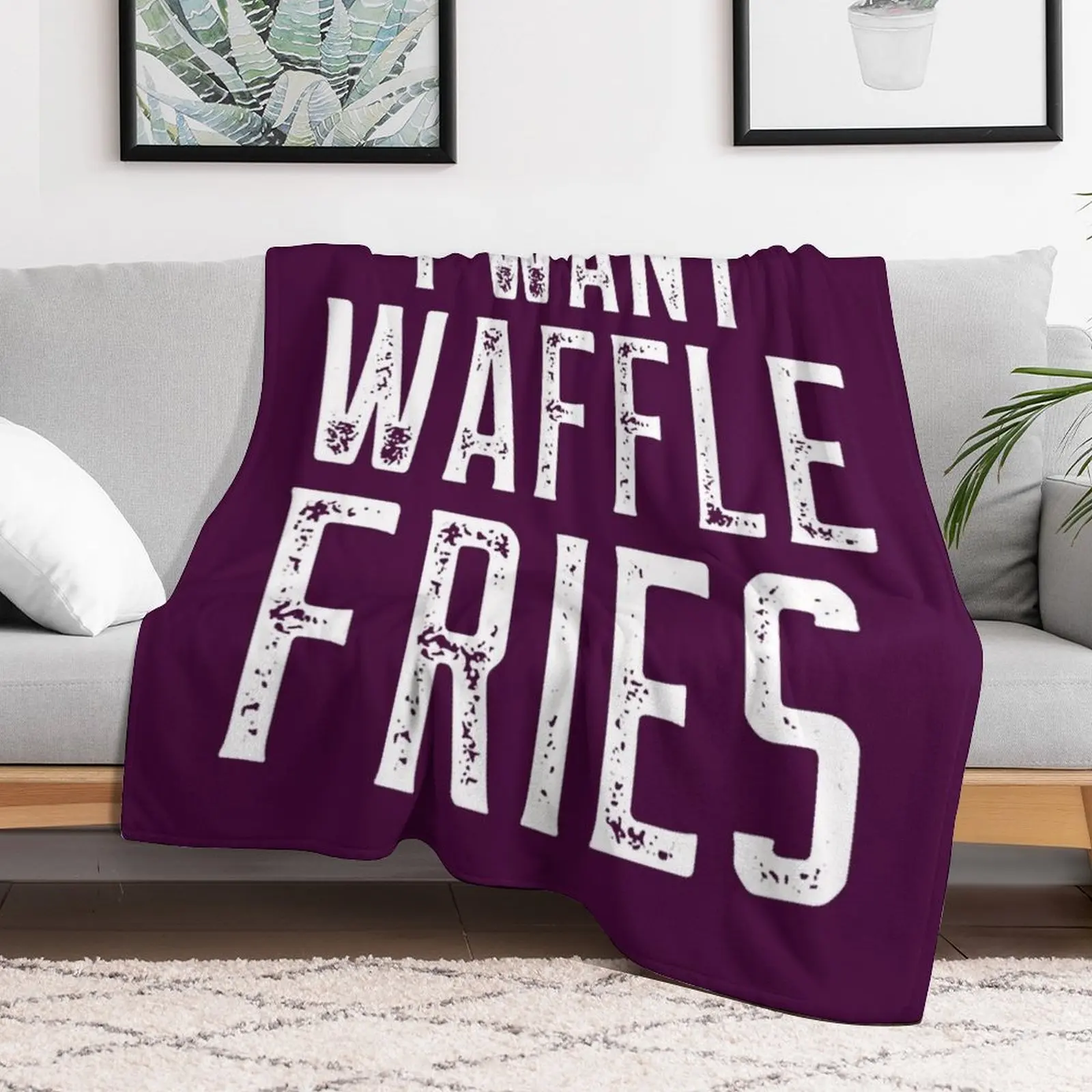 I Want Waffle Fries Throw Blanket