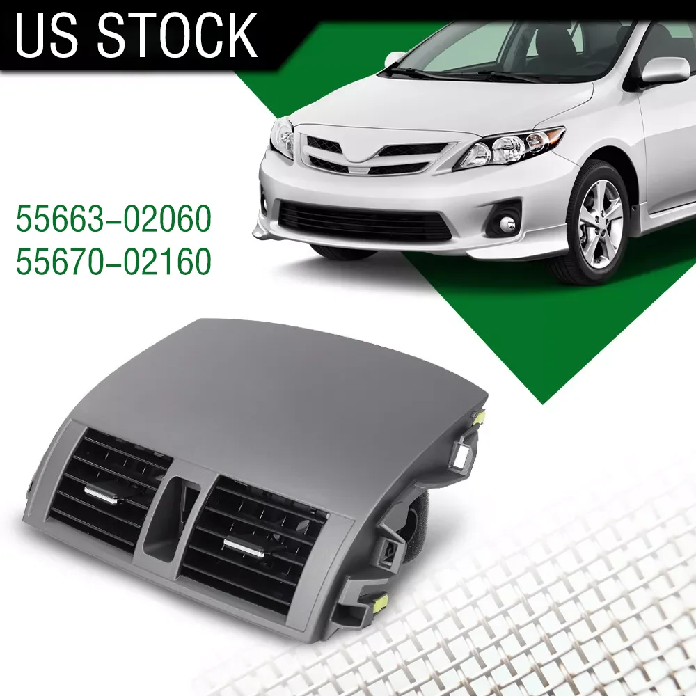 

Center Dash A/C Outlet Air Vent Panel 55670-02160 For Toyota Corolla 2009-2013
