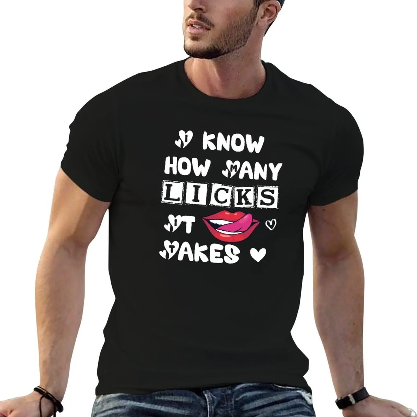 

I know how many licks it takes T-Shirt mens graphic t shirts man t shirts cotton T-Shirt