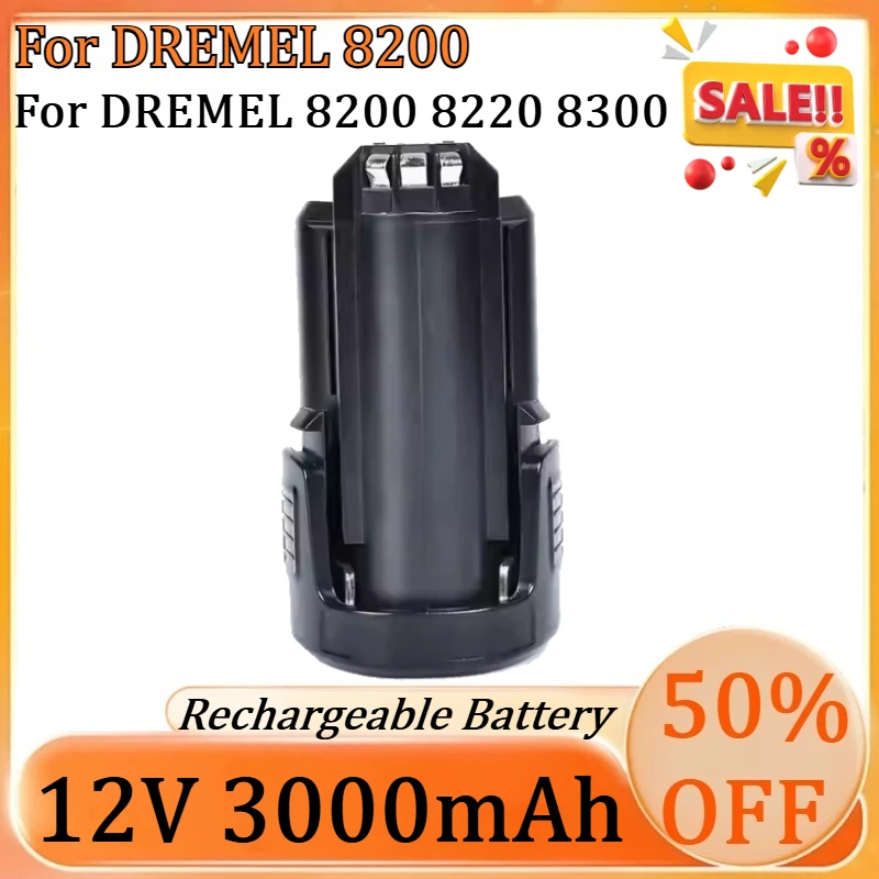 

12V 1500/2000/2500/3000mAh High-Quality Rechargeable Li-ion Battery For DREMEL 8200 8220 8300 Accessory Battery