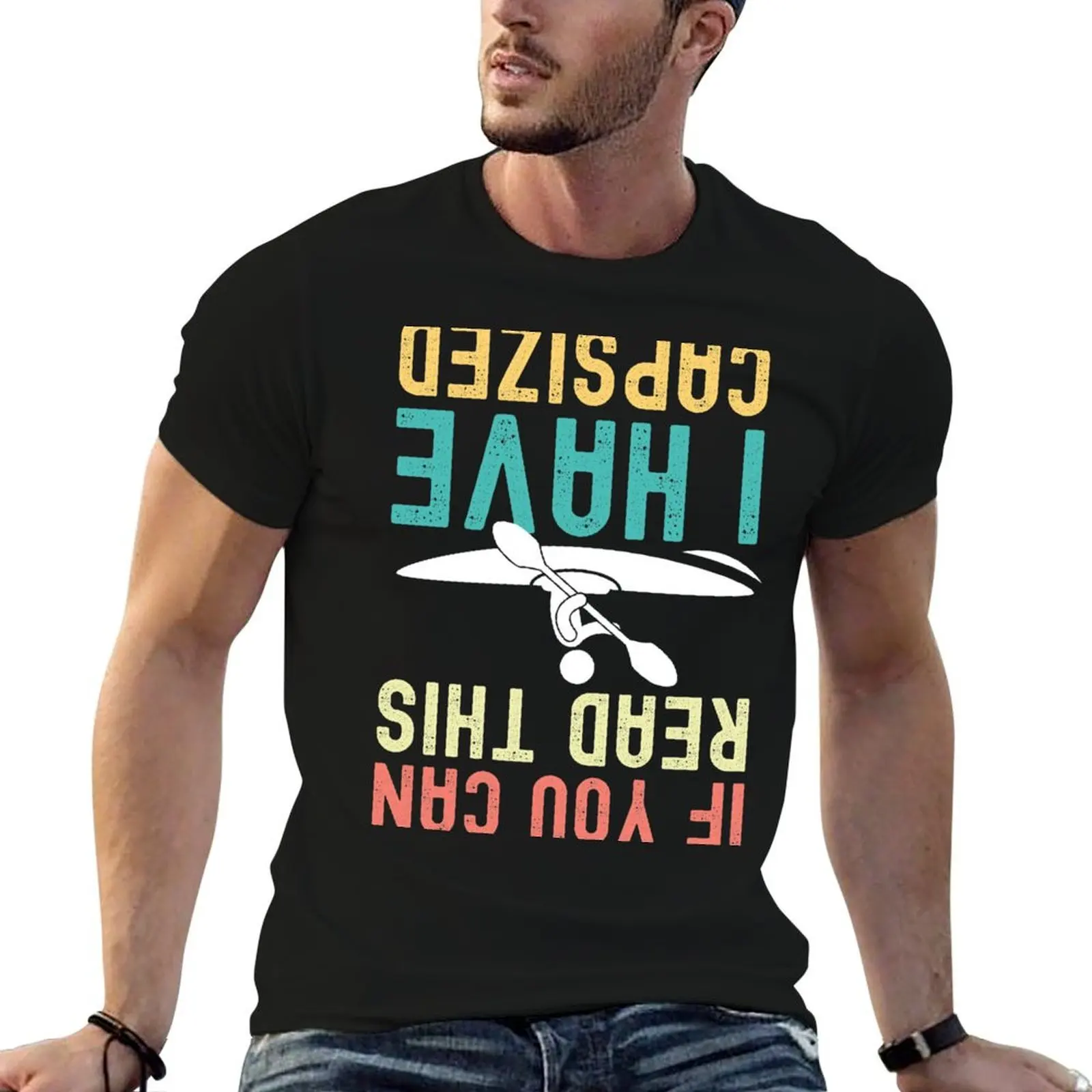 If You Can Read This I Have Capsized T-Shirt new edition funny gifts men t shirts