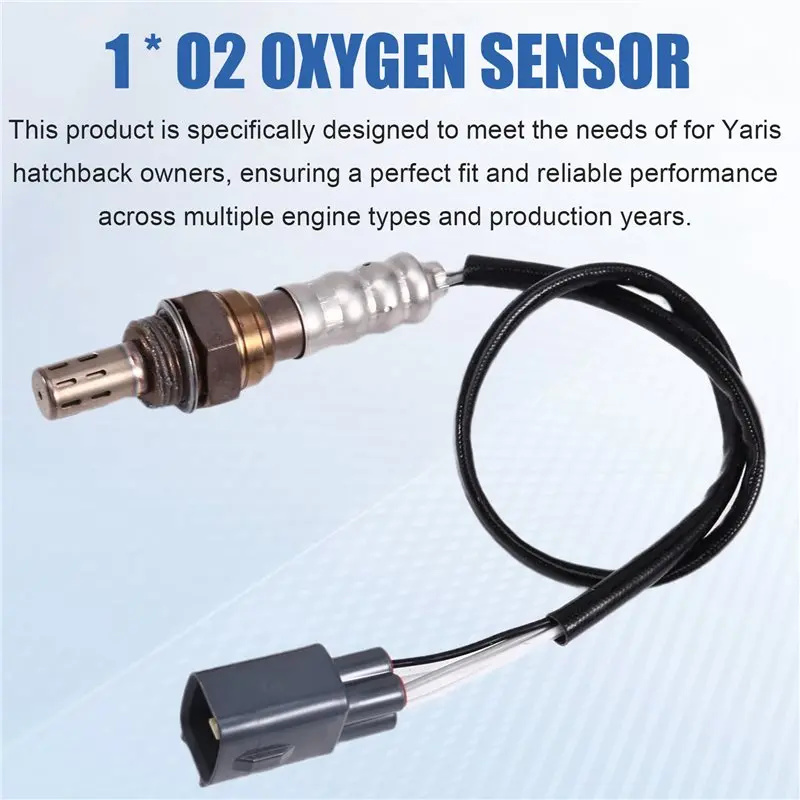 For Toyota Yaris 1.3L 1.5L 1NZ-FE 2NZ-FE 1999-2005 Compatible 89465-20810 O2 Oxygen Sensor Part Numbers 250-24927 8946520810-ABQ