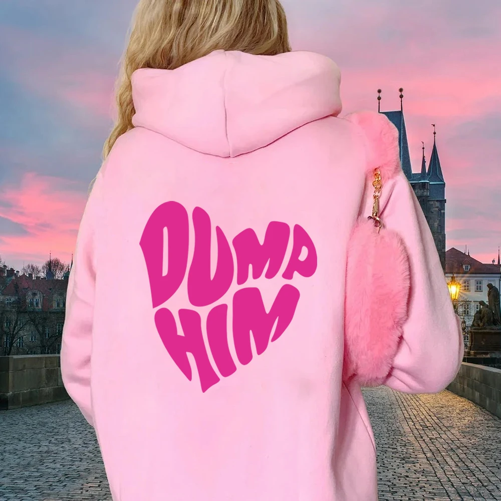 Dump Him Hoodies Womens Trendy Sweatshirt Trendy Hoodies Preppy Sweatshirt Sorority Sweatshirt Comfort Colors Trendy Gifts