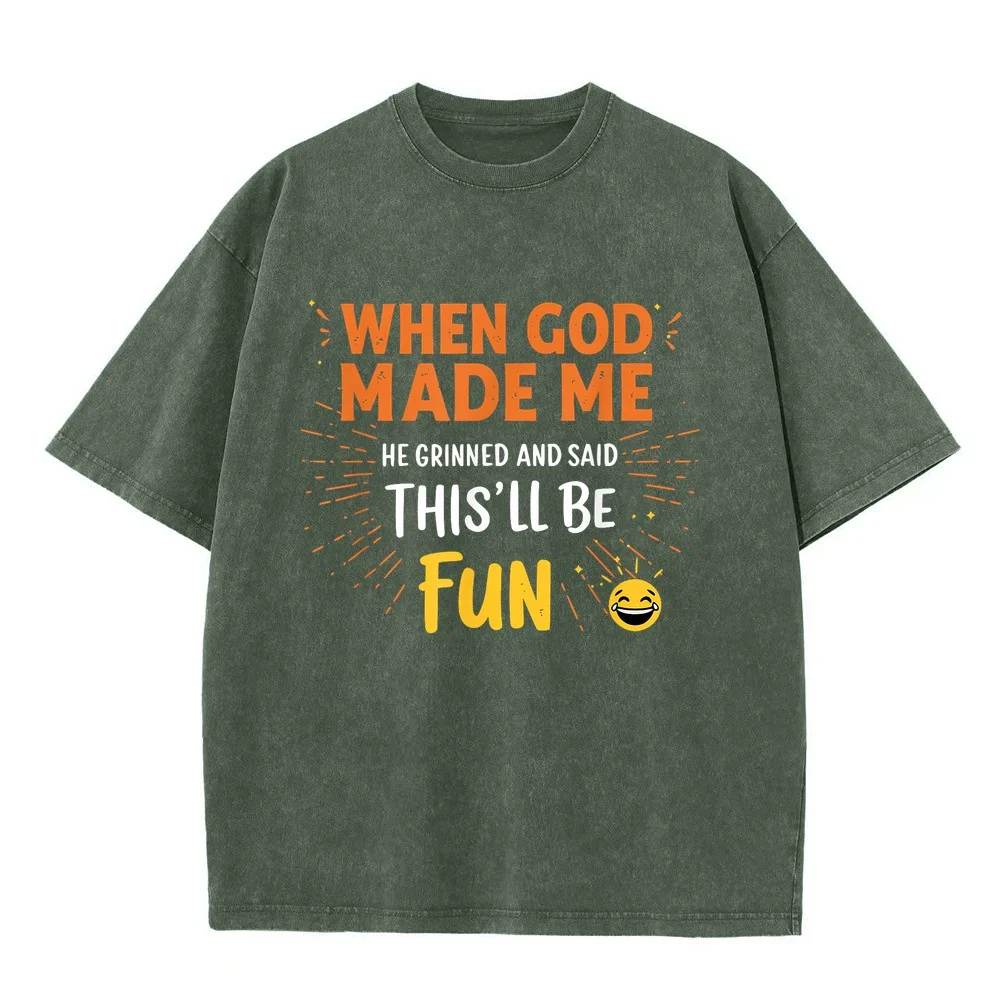 Funny Christian Quote When God Made Me T-Shirt Y2k Clothes 티셔츠 Graphic Autumn Essential T Shirt Faith Based Bible Verse Short