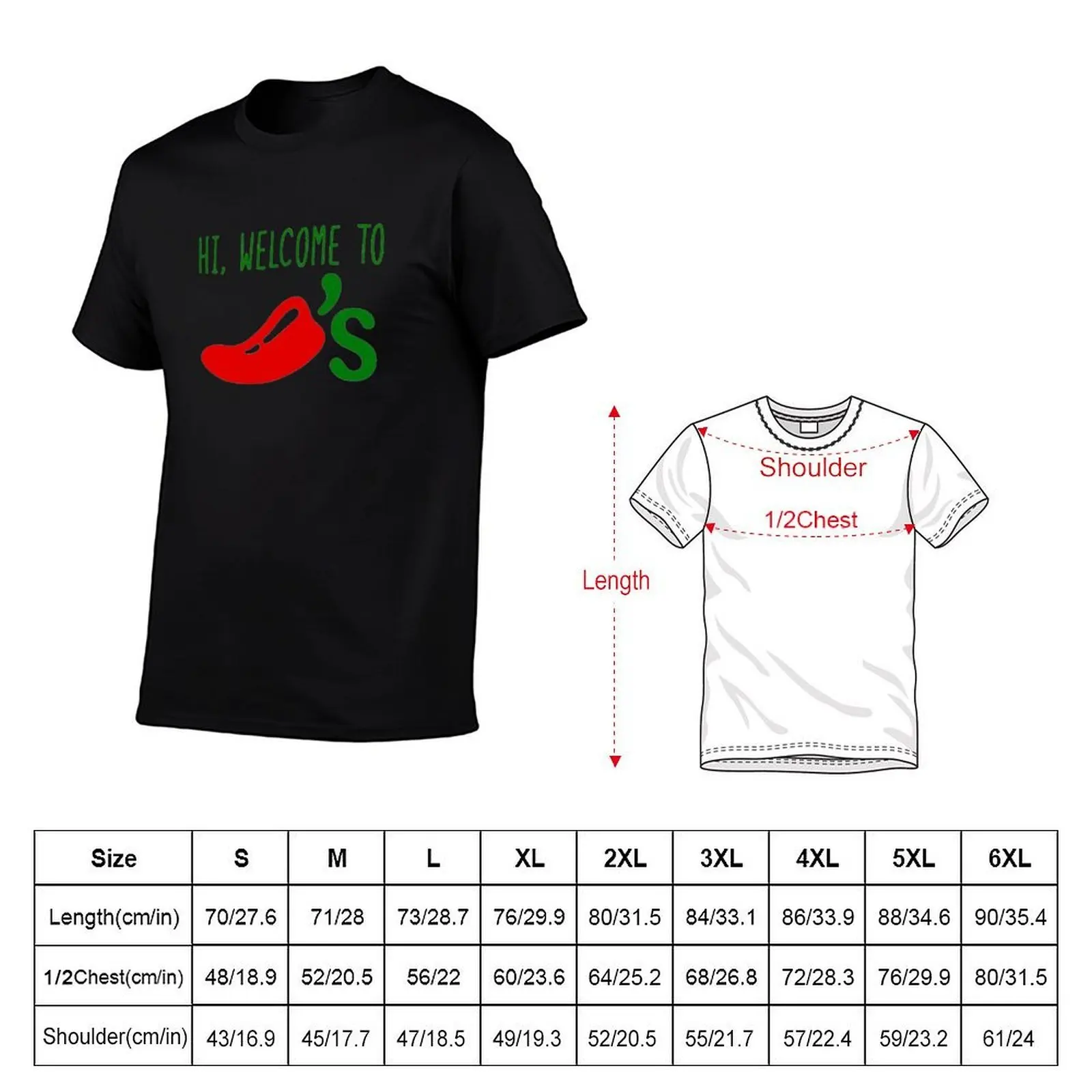 hi welcome to chili’s T-Shirt funny t shirts man essential t shirt man graphic t shirt T-shirt