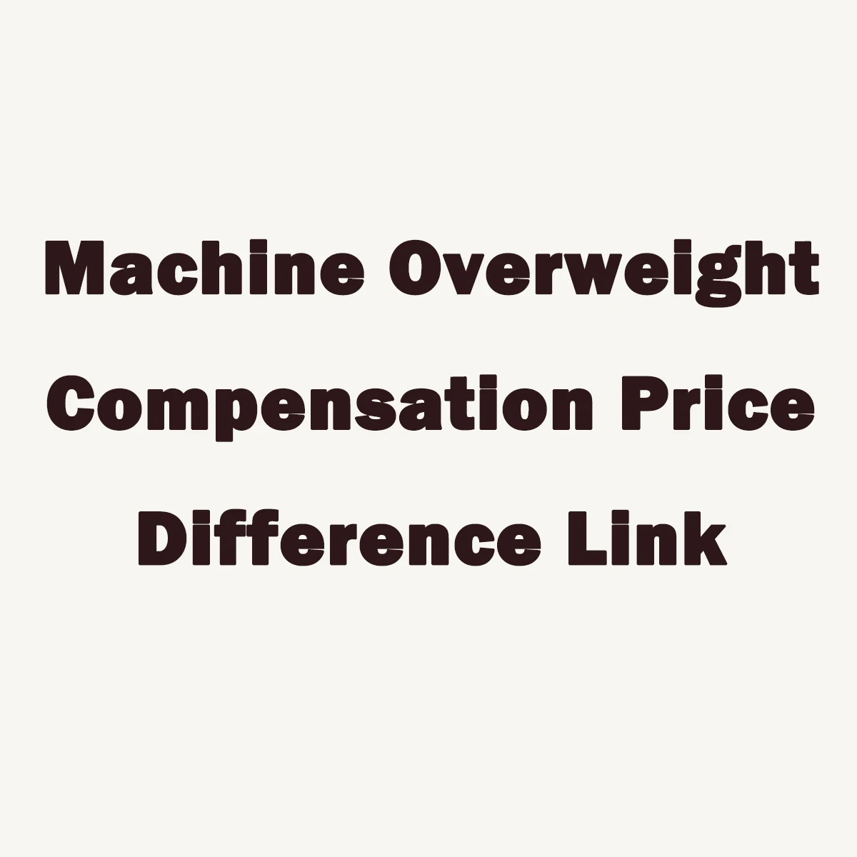 

Price Difference Payment Link Machine Overweight Compensation Price Difference Link