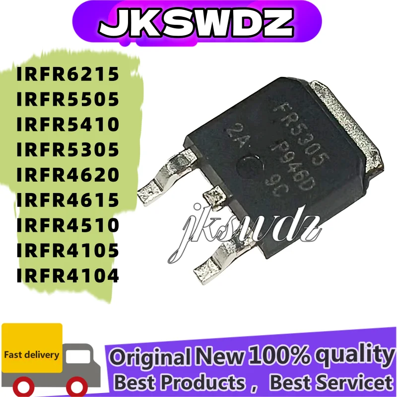 

10PCS/LOT 100% NEW IRFR5305 IRFR6215 IRFR5505 IRFR5410 IRFR4620 IRFR4615 IRFR4510 IRFR4105 IRFR4104 TO-252