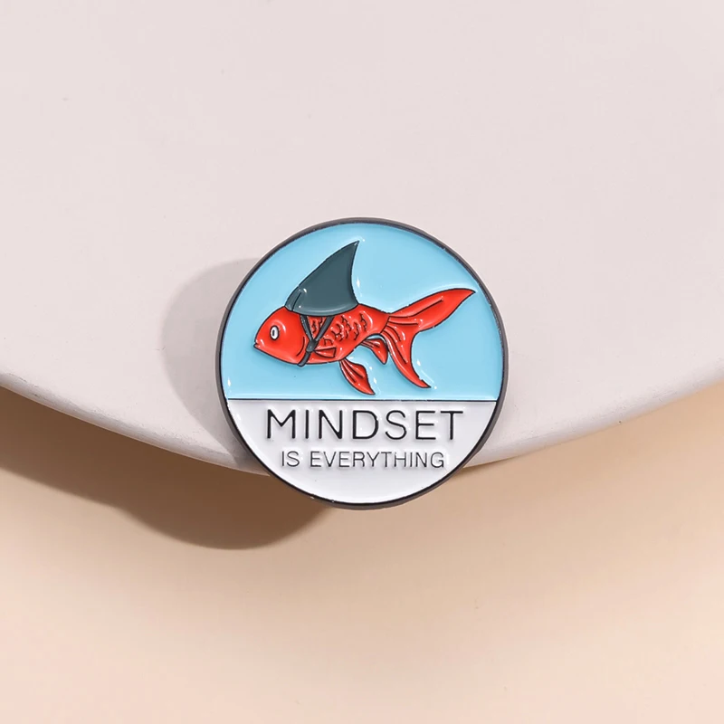 Mindset Is Everything Enamel Pin Good Luck Goldfish Shark Brooches Lapel Badge Encourage Inspiration Well-Known Saying Jewelry