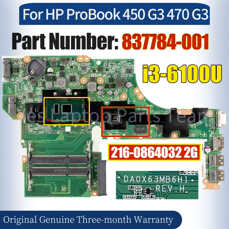 

DA0X63MB6H1 For HP ProBook 450 G3 470 Laptop Mainboard 837784-001 SR2EU 216-0864032 2G i3-6100U 100％ Tested Notebook Motherboard