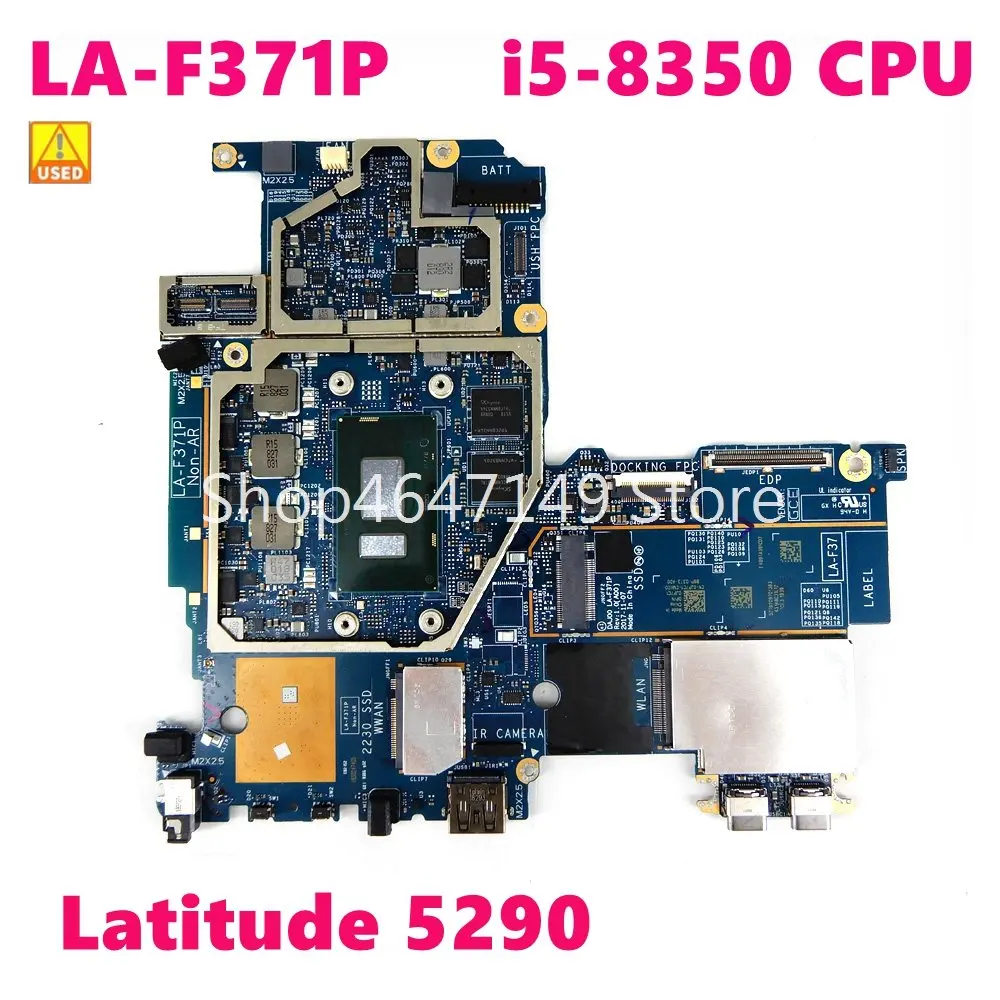 

CN 09JVWH LA-F371P i5-8350CPU Mainboard For DELL Latitude 5290 2-em-1 LA-F371P CN 9JVWH Laptop Motherboard 100% Used