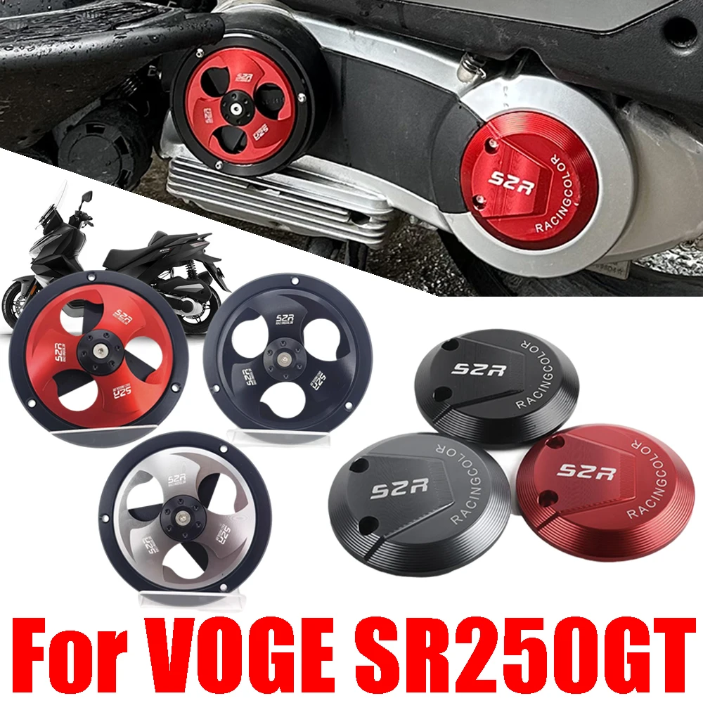 For VOGE SR250GT SR250 GT SR 250GT SR 250 GT Motorcycle Accessories Engine Transmission Cover Rotating Fan Cover Protector