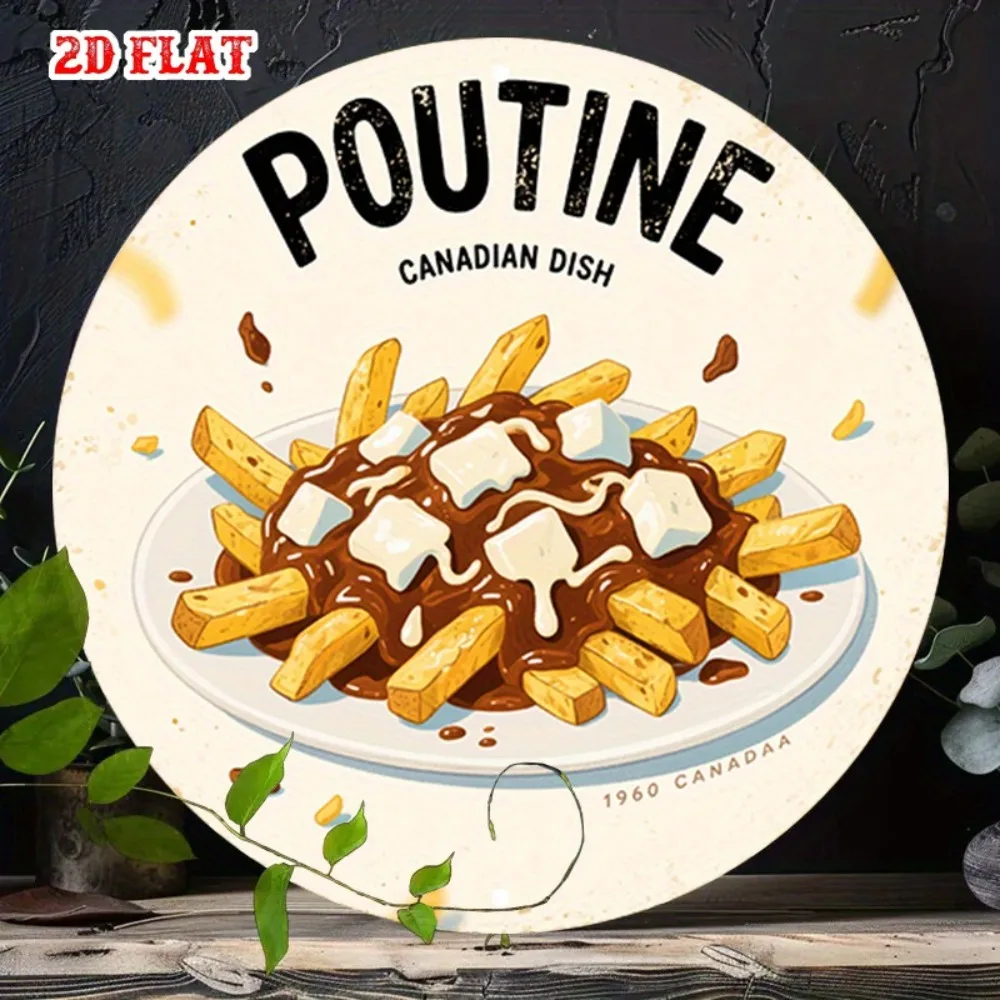 Letrero Redondo de Aluminio de 7.8 Pulgadas con Diseño de Poutine Canadiense, Placa Metálica Decorativa para Pared con Patatas Fritas y Salsa, para Hogar, Garaje, Cafetería