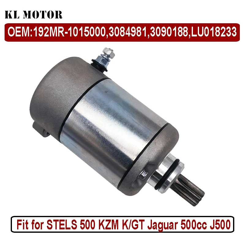 Starter motor for STELS 500 KZM K/GT Jaguar 500cc J500 192MR-1015000 LU018233 PL 3090188 ATV UTV Buggy Xyang