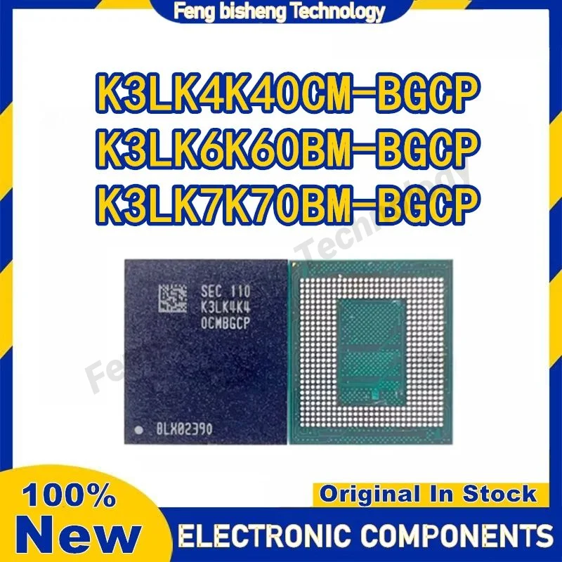 

K3LK6K60BM-BGCP 496FBGA LPDDR5 K3LK6K60BMBGCP 16GB K3LK7K70BM-BGCP K3LK7K70BMBGCP 8GB K3LK4K40BM-BGCN K3LK4K40BMBGCN 12GB Chip
