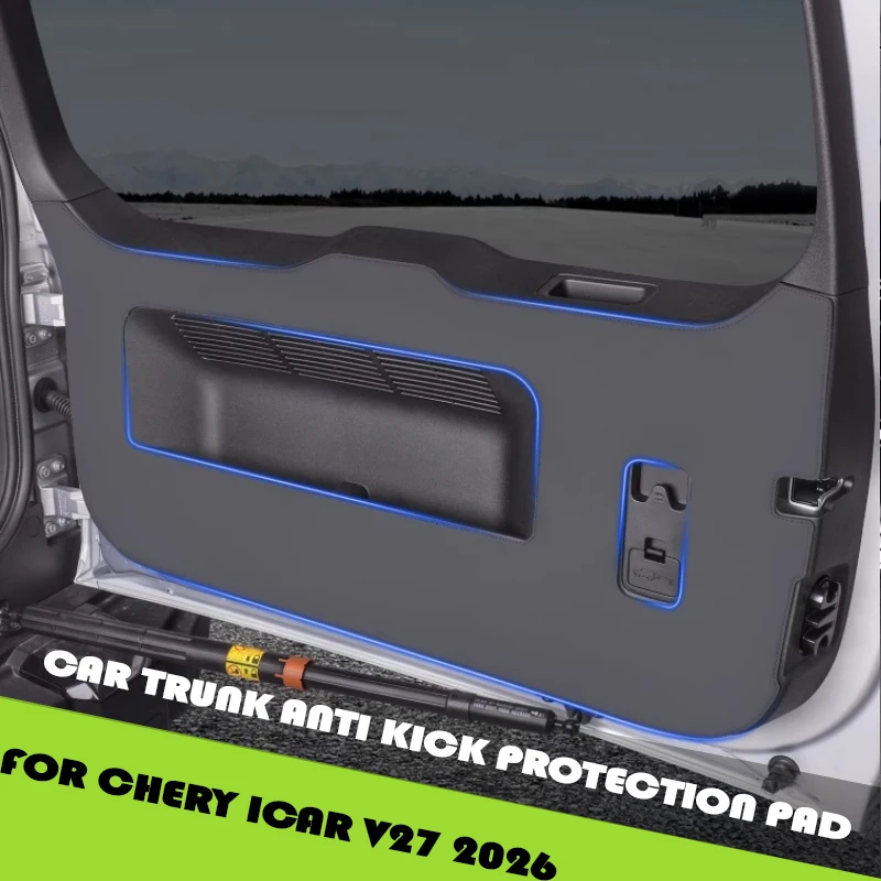 

Car Trunk Anti Kick Protection Pad Fit for Chery ICAR V27 2026 Modified Car Tailgate Leather Protective Pad Interior Accessories