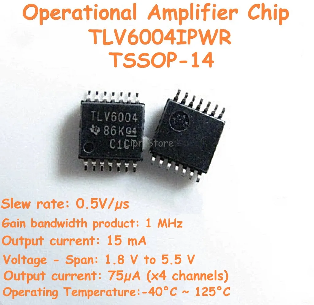 

30-100pcs TLV6004IPWR Operational Amplifier Chip TSSOP-14 Voltage 1.8Vto5.5V Current 15mA Slew rate 0.5V/us 100% New original