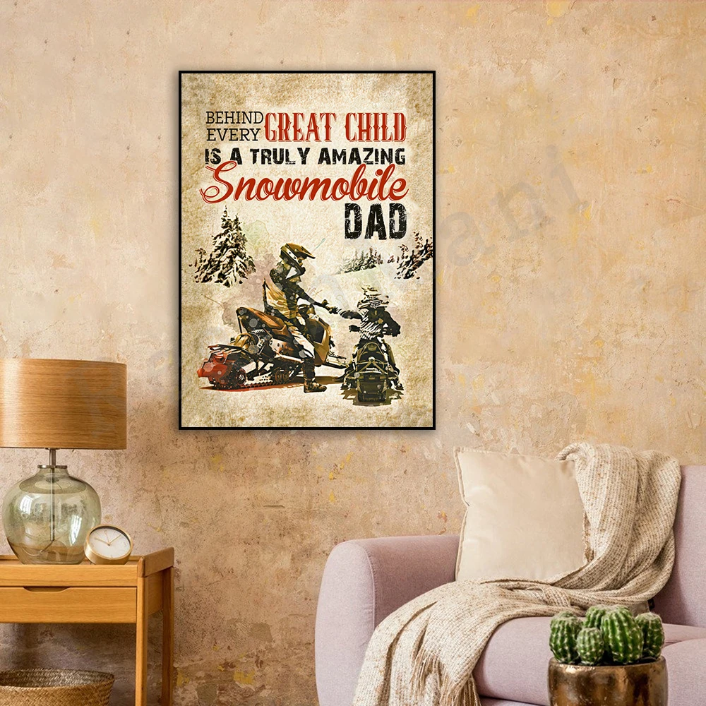 

Behind every great kid is a truly stunning snowmobile dad poster, home decor art