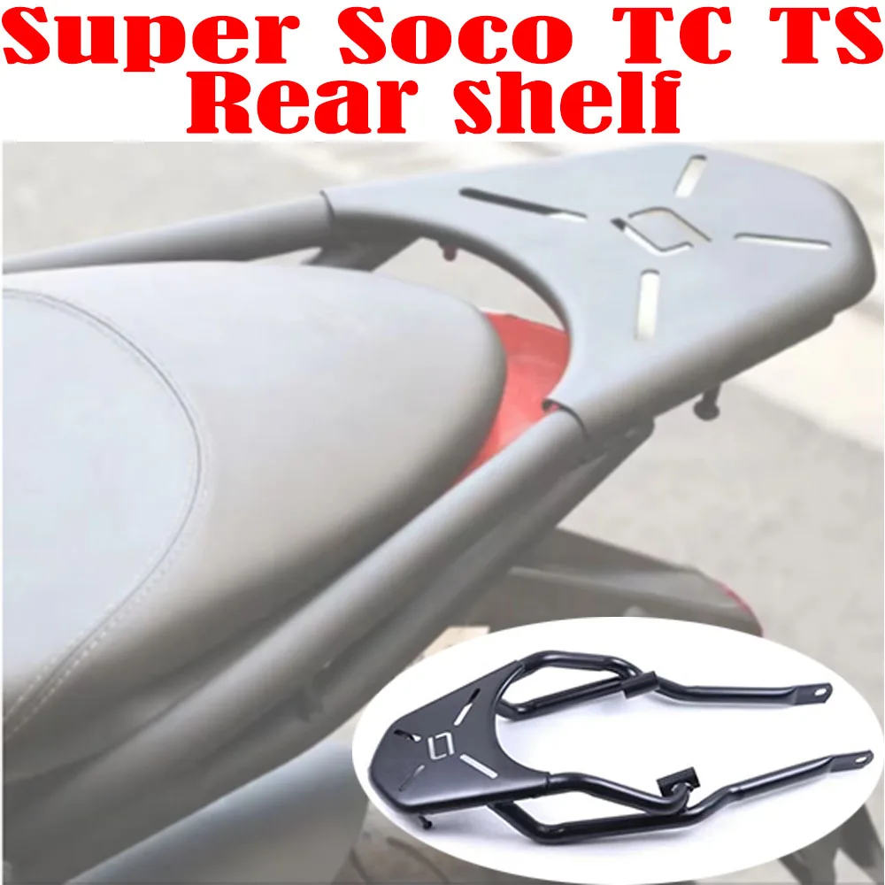 For Super Soco TC TS Rear Shelf Refitting Accessories Suitable For Super Soco Shelf luggage Rack Tail Box Rack