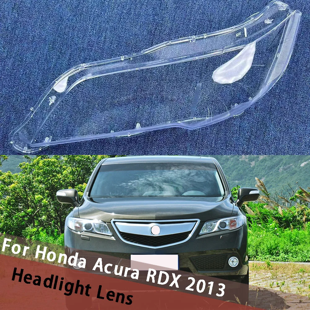

For Honda Acura RDX 2013 Headlamp Lamp Cover Headlight Shell Transparent Lens Shade Light Housing Plexiglass Replace Lampshade