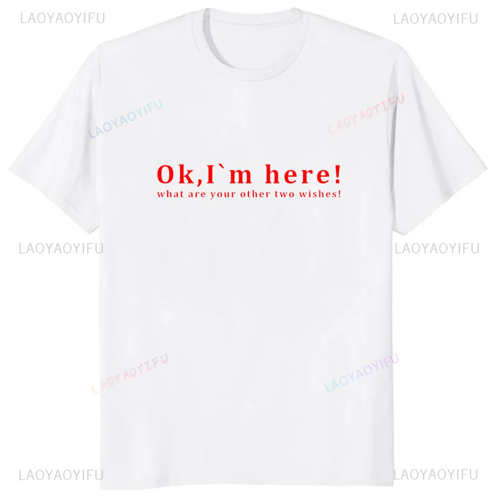 OK IM Aqui impresso camiseta engraçada para homens, moda casual, streetwear solto, roupas masculinas de manga curta estilo harajuku verão, respire camiseta