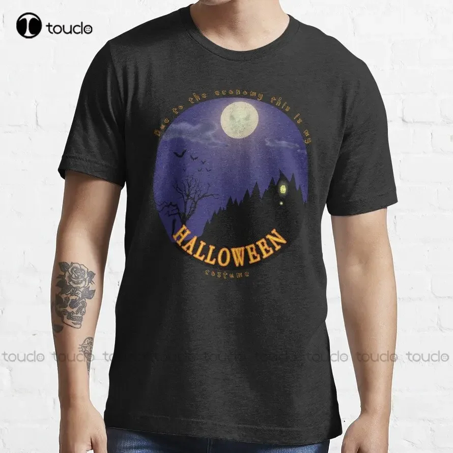 Due To The Economy This Is My Halloween Costume Essential T-Shirt Men Shirts Fashion O-Neck Streetwear Oversized Xs-5Xl Unisex