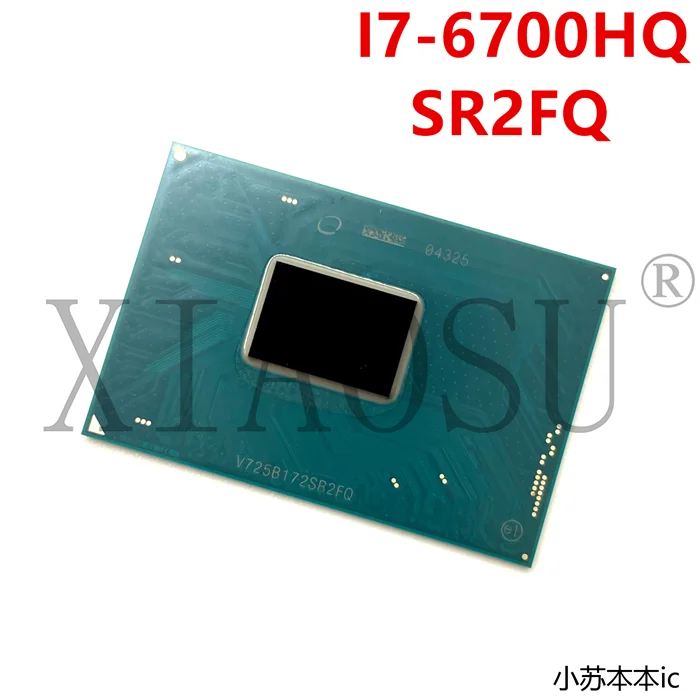 New Oiginal   SR2FQ I7-6700HQ HQ  BGA   Quality Assurance