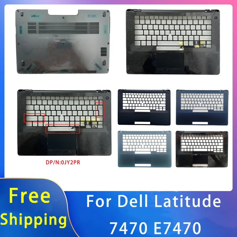 

New For Dell Latitude 7470 E7470 Replacemen Laptop Accessories Palmrest/Bottom/Touchpad Black 01GV6N、0JY2PR、06R28R、09VXX8