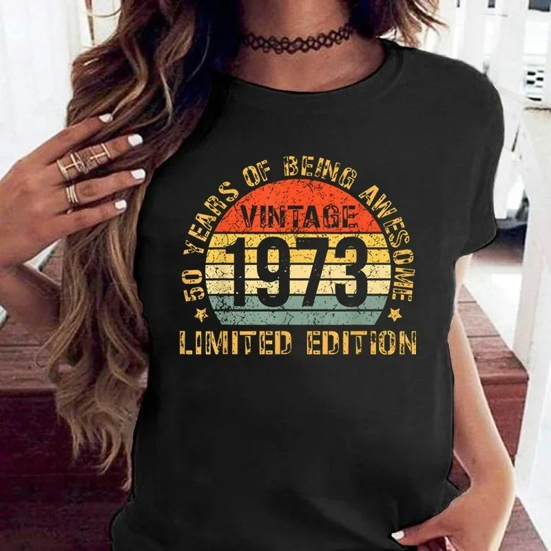 Vintage 1973 50 Years of Being Awesome Limited Edition Print T-Shirt Women Summer Casual Loose T Shirt Women Men Harajuku Shirts